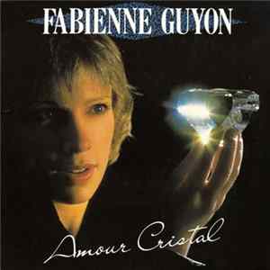 Fabienne Guyon - Amour Cristal FLAC