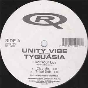 Unity Vibe Featuring Tyquasia - I Got Your Luv FLAC