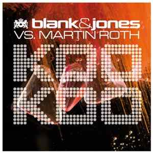 Blank & Jones vs. Martin Roth - KooKoo FLAC