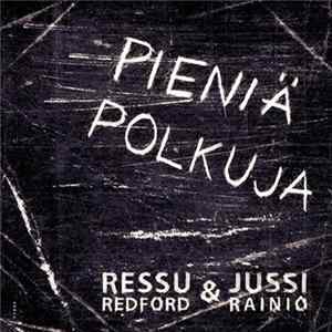 Ressu Redford & Jussi Rainio - Pieniä Polkuja FLAC