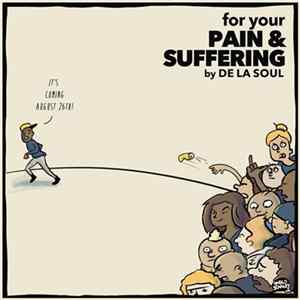 De La Soul - For Your Pain And Suffering FLAC