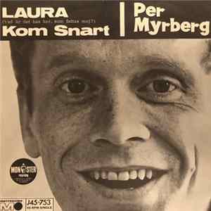 Per Myrberg - Laura (Vad Är Det Han Har, Som Fattas Mej?) FLAC