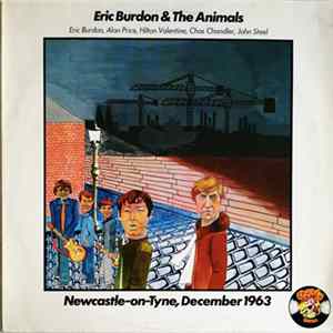 Eric Burdon & The Animals - Newcastle-On-Tyne, December 1963 FLAC