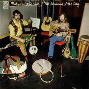 Finbar & Eddie Furey - The Dawning Of The Day FLAC
