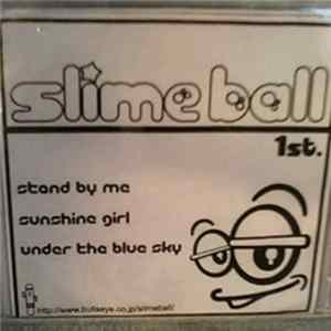 Slime Ball - 1st FLAC