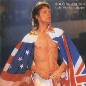 The Rolling Stones - California Canape FLAC