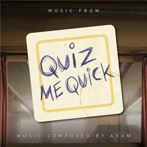 Aram - Music From Quiz Me Quick FLAC