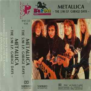 Metallica - The $5.98 E.P. - Garage Days Re-Revisited FLAC
