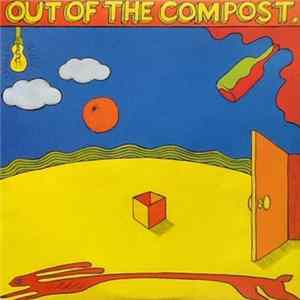 Out Of The Compost - Out Of The Compost FLAC