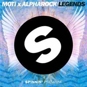 MOTi x Alpharock - Legends FLAC