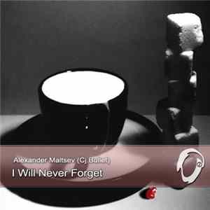 Cj Bullet - I Will Never Forget FLAC