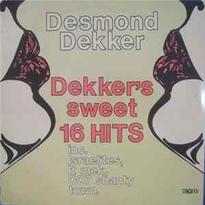 Desmond Dekker - Dekker's Sweet 16 Hits FLAC