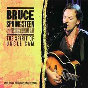 Bruce Springsteen With The Seeger Sessions Band - The Spirit Of Uncle Sam FLAC