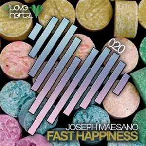 Joseph Maesano - Fast Happiness FLAC