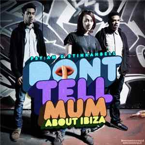 Psy:am & Stinkahbell - Don't Tell Mum About Ibiza FLAC