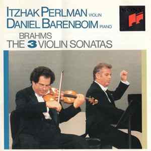 Itzhak Perlman, Daniel Barenboim - Brahms - The 3 Violin Sonatas FLAC