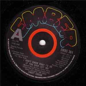 Sweet Cream - I Don't Know What I'd Do (If You Ever Left Me) FLAC