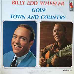 Billy Edd Wheeler - Goin' Town And Country FLAC