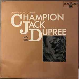 Champion Jack Dupree - The Blues Man Series FLAC