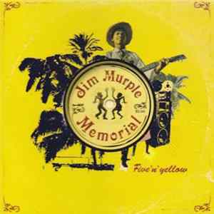 Jim Murple Memorial - Five'N'Yellow FLAC