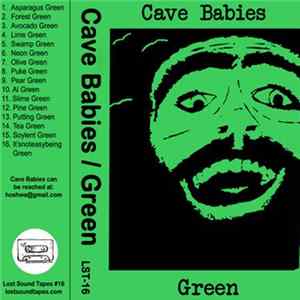 Cave Babies - Green FLAC
