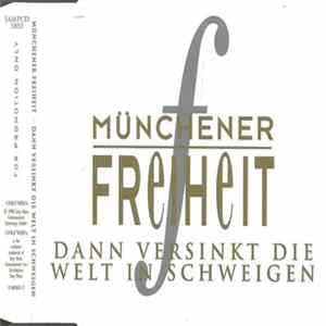Münchener Freiheit - Dann Versinkt Die Welt In Schweigen FLAC