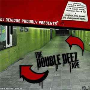 DJ Devious - Proudly Presents: The Double Deez Tape, Vol. 1 FLAC