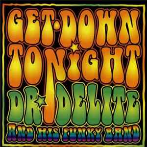 Dr. Delite And His Funky Band - Get Down Tonight FLAC