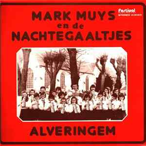 Mark Muys En De Nachtegaaltjes - Alveringem FLAC