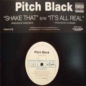 Pitch Black - Shake That / It's All Real FLAC