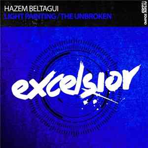 Hazem Beltagui - Light Painting / The Unbroken FLAC