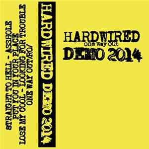 Hardwired - One Way Out Demo 2014 FLAC