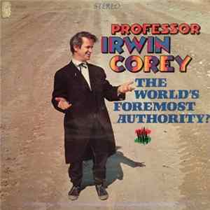 Professor Irwin Corey - The World's Foremost Authority? FLAC