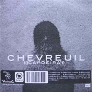 Chevreuil - (((Capoëira))) FLAC