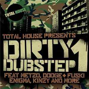 Various - Total House Presents: Dirty Dubstep 1 FLAC