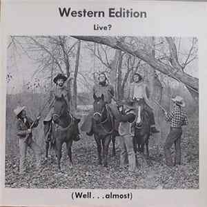 Western Edition - WESTERN EDITION LIVE WELL ALMOST FLAC