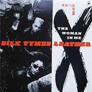 Silk Tymes Leather - The Woman In Me FLAC