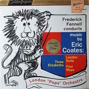 Frederick Fennell - Frederick Fennell Conducts Music By Eric Coates FLAC