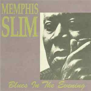 Memphis Slim - Blues In The Evening FLAC