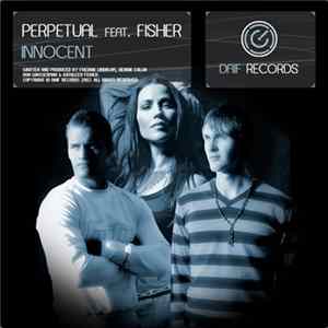 Perpetual Feat. Fisher - Innocent FLAC