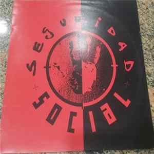 Seguridad Social - Que Te Voy A Dar FLAC