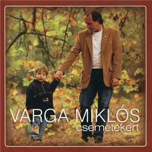Varga Miklós - Csemetekert FLAC