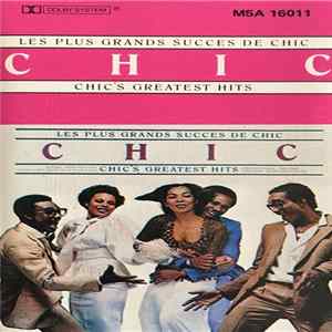 Chic - Les Plus Grands Succes De Chic = Chic's Greatest Hits FLAC