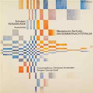 Schubert - Mendelssohn Bartholdy, Concertgebouw-Orchester Amsterdam, George Szell - Rosamunde-Ausschnitte / Ein Sommernachtstraum FLAC