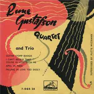 Rune Gustafson Quartet / Rune Gustafson Trio - Rune Gustafson Quartet And Trio FLAC