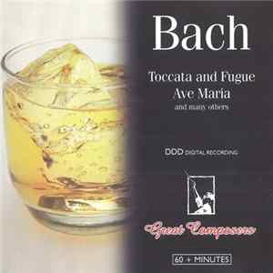 Johann Sebastian Bach - Toccata and Fugue Ave Maria and many others FLAC