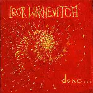 Igor Wakhévitch - Donc... FLAC