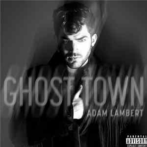 Adam Lambert - Ghost Town FLAC