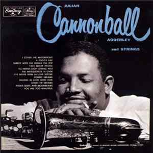 Cannonball Adderley - Julian Cannonball Adderley And Strings / Jump For Joy FLAC