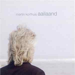 Martin Korthuis - Aailaand FLAC